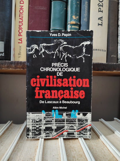 Papin - Précis chronologique de civilisation française