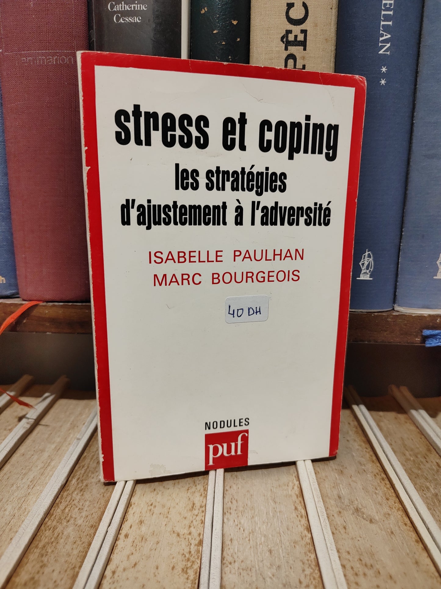 Paulhan - Stress et coping : les stratégies d'ajustement à l'adversité