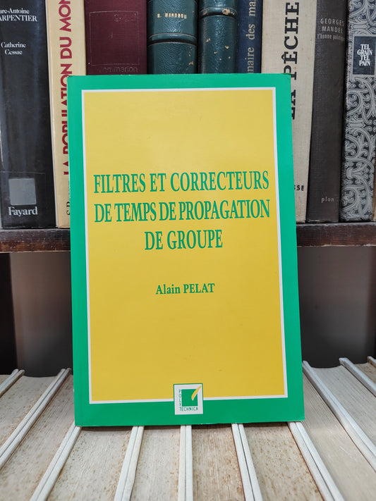 Pelat - Filtres et correcteurs de temps de propagation de groupe