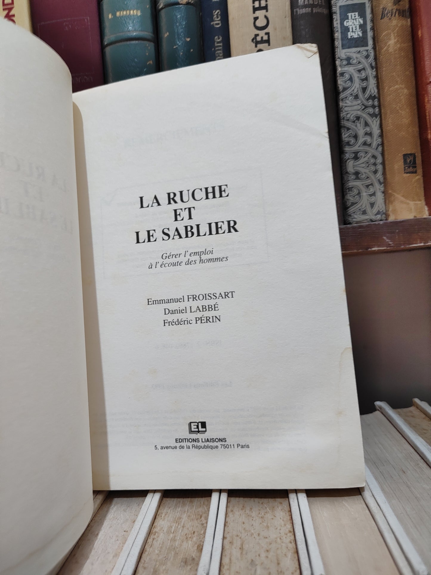 Perin - La ruche et le sablier ; Créer l'emploi à l'écoute des hommes