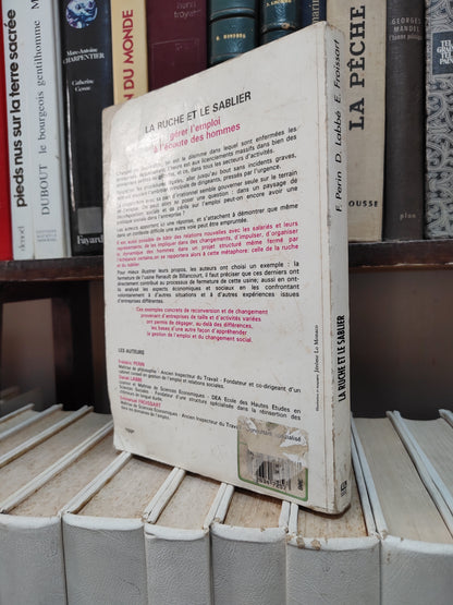 Perin - La ruche et le sablier ; Créer l'emploi à l'écoute des hommes
