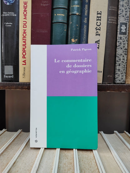 Pigeon - Le commentaire de dossiers en géographie