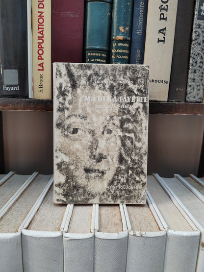 Pingaud - De Lafayette par elle même ; Écrivains de toujours