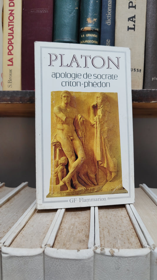 Platon - Apologie de Socrate Criton Phédon
