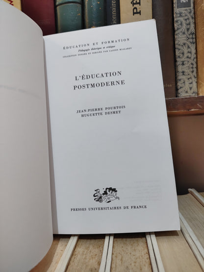 Pourtois - L'éducation postmoderne