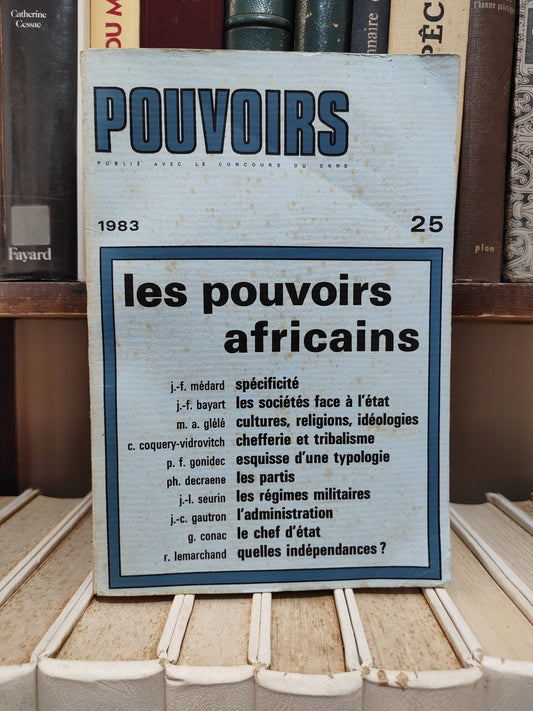 Pouvoirs 25 Les pouvoirs africains