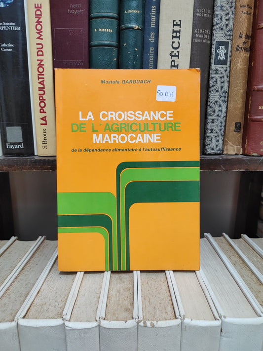 Qarouach - La croissance de l'agriculture marocaine