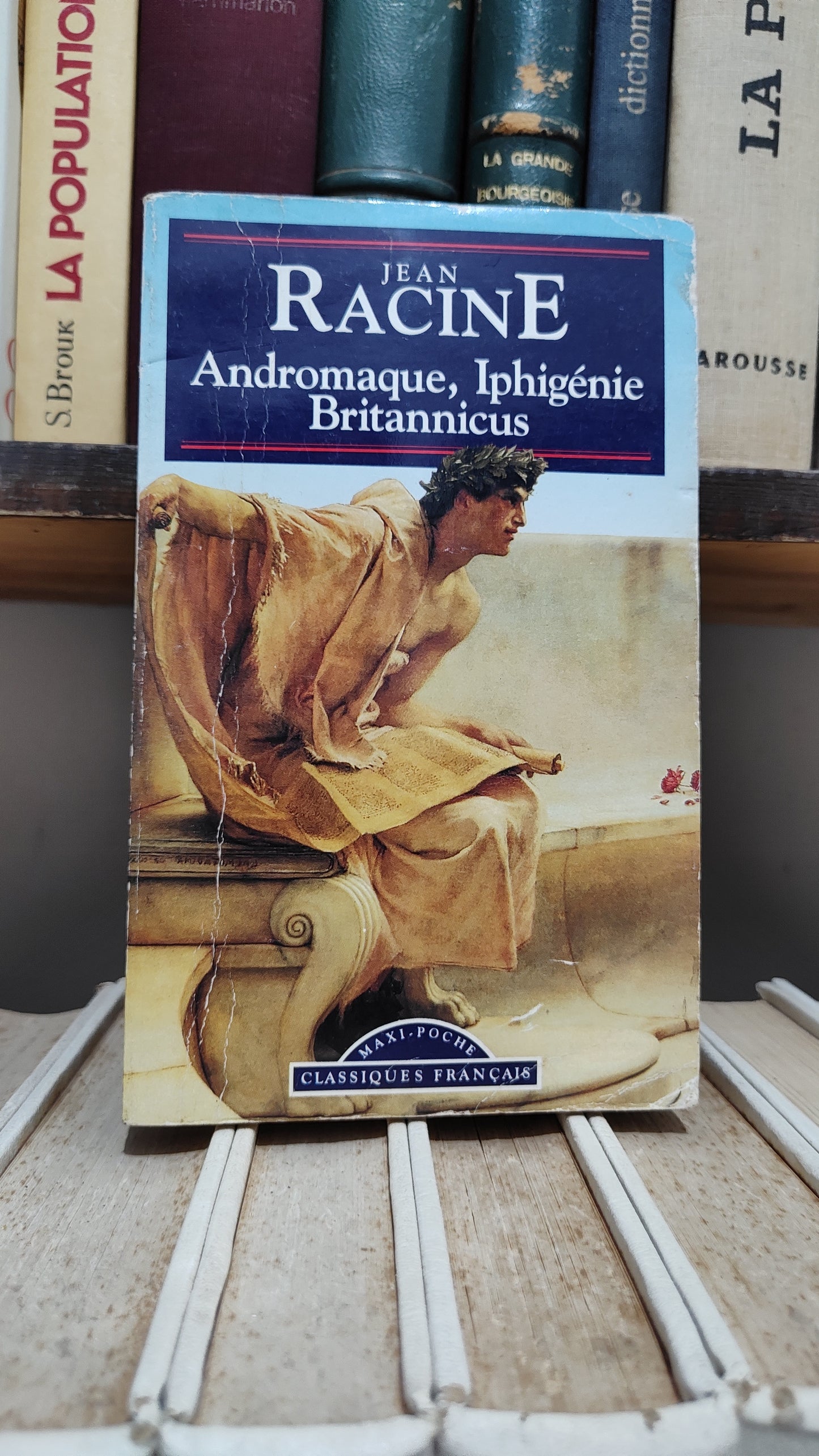 Racine - Andromaque Iphigénie Britannicus