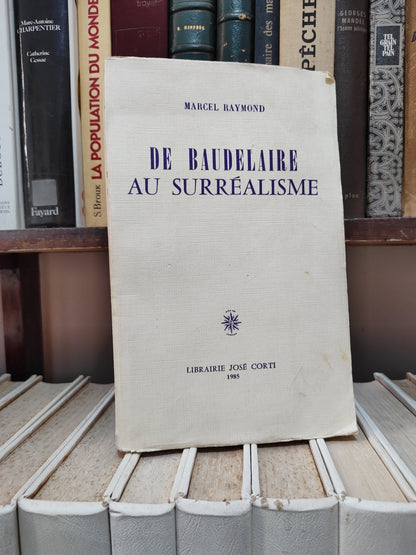Raymond - De Baudelaire au surréalisme