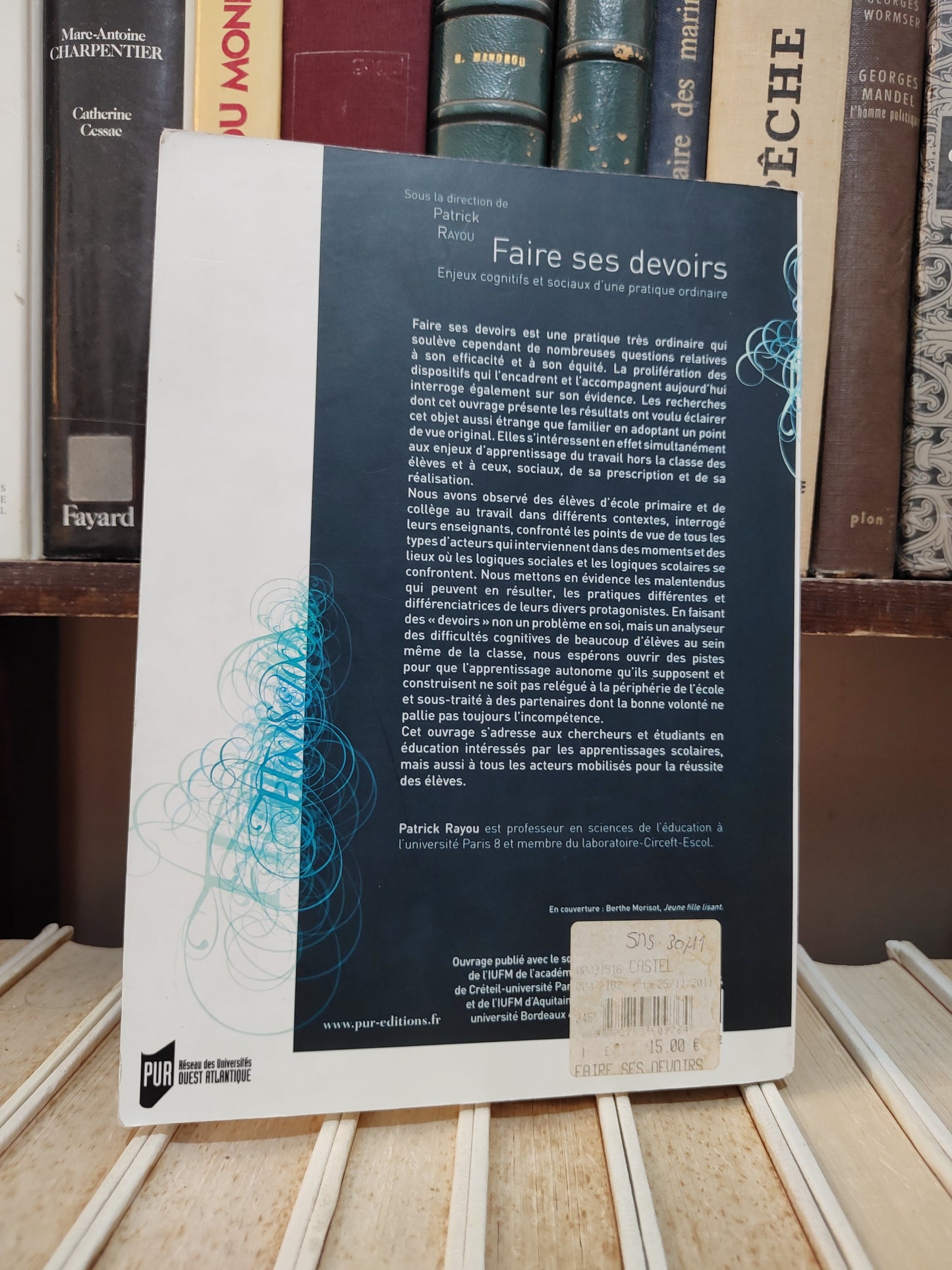 Rayou - Faire ses devoirs : Enjeux cognitifs et sociaux d'une pratique ordinaire