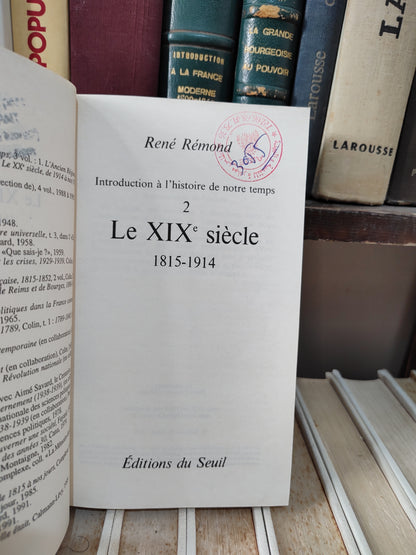 Rémond - Introduction à l'histoire de notre temps 2 Le XIXe siècle