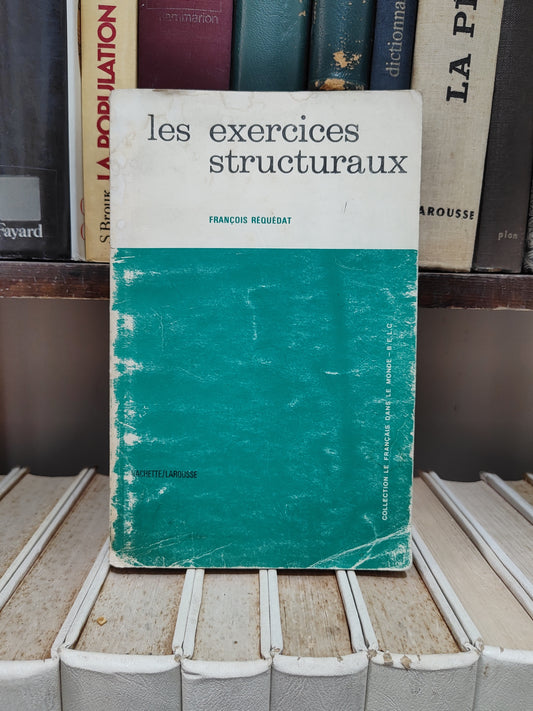 Réquédat - Les exercices structuraux