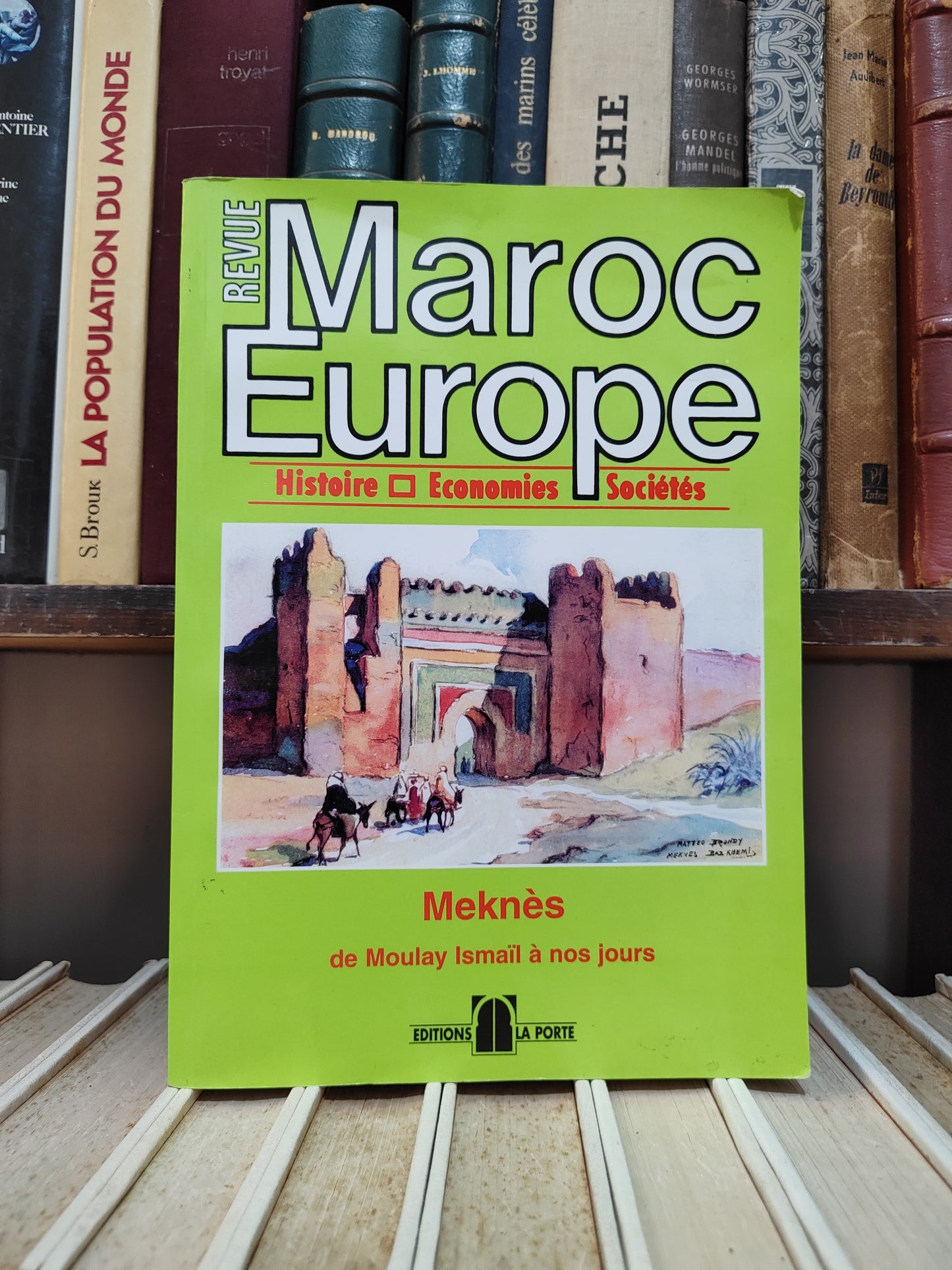 Revue Maroc Europe : Meknès de Moulay Ismail à nos jours