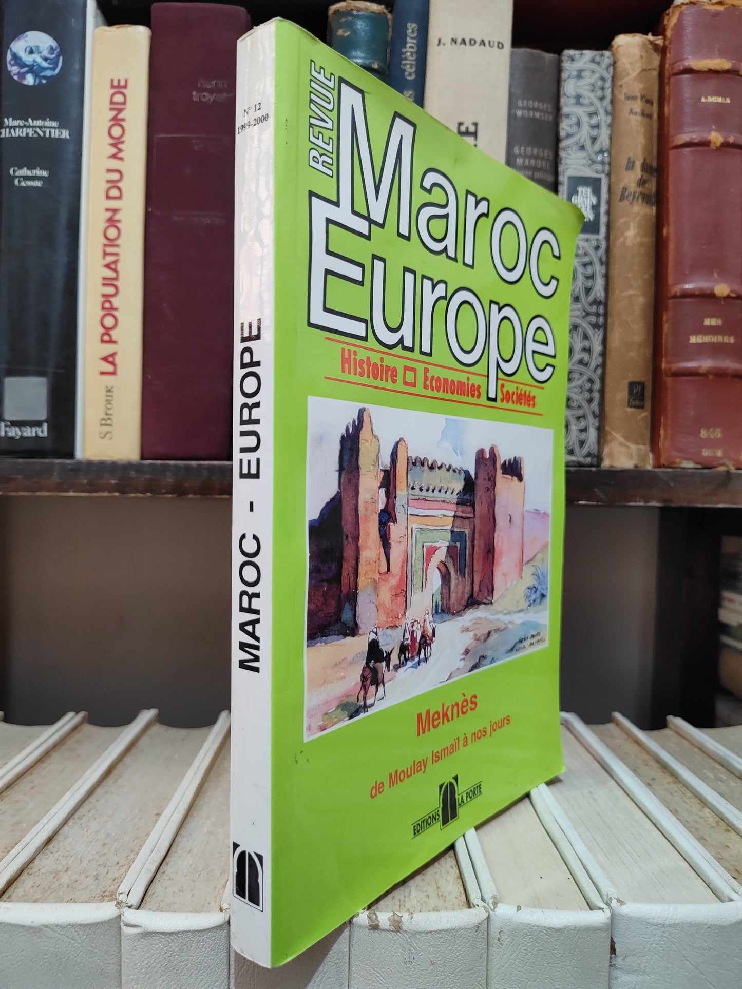 Revue Maroc Europe : Meknès de Moulay Ismail à nos jours