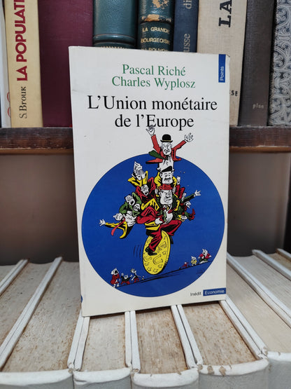 Riché - L'Union monétaire de l'Europe