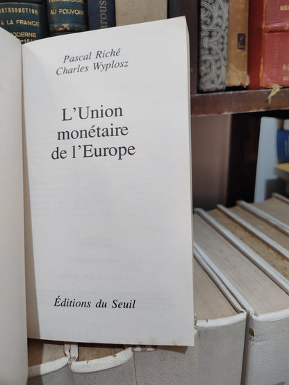 Riché - L'Union monétaire de l'Europe
