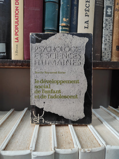Rivier - Le développement social de l'enfant et de l'adolescent
