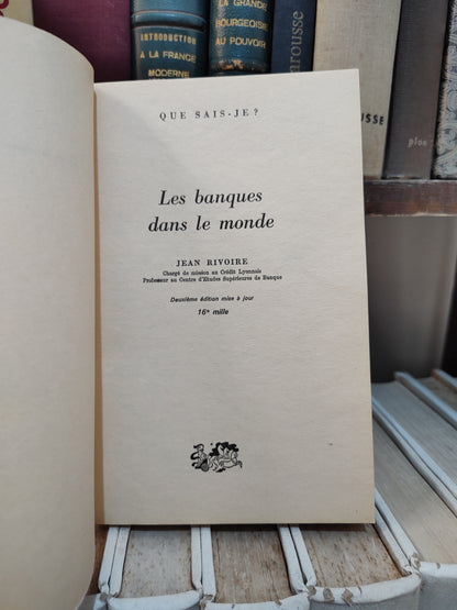 Rivoire - Les banques dans le monde ; que sais-je