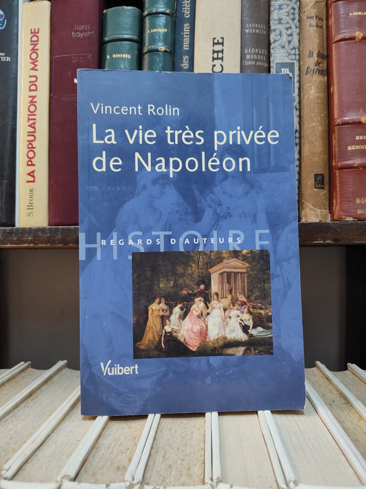 Rolin - La vie très privée de Napoléon