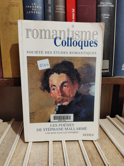 Romantismes colloques Les poésies de Stéphane Mallarmé