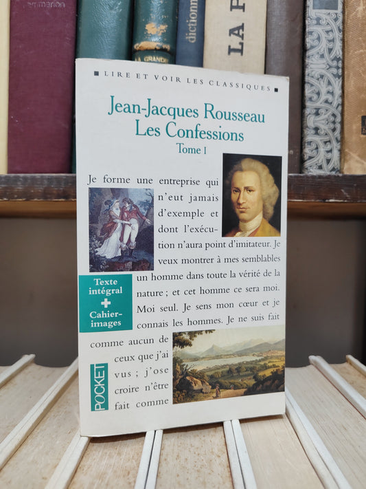 Rousseau - Les confessions tome 1