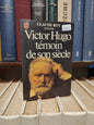 Roy - Victor Hugo témoin de son siècle