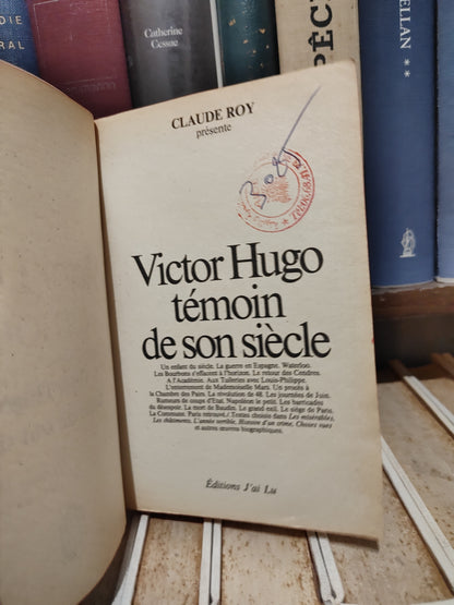 Roy - Victor Hugo témoin de son siècle
