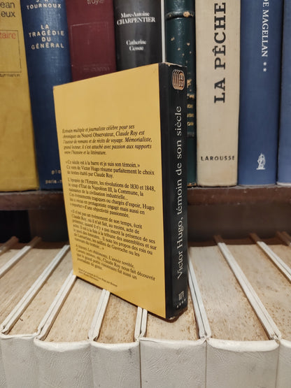 Roy - Victor Hugo témoin de son siècle