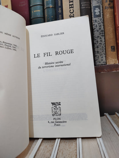 Sablier - Le fil rouge : Histoire secrète du terrorisme international