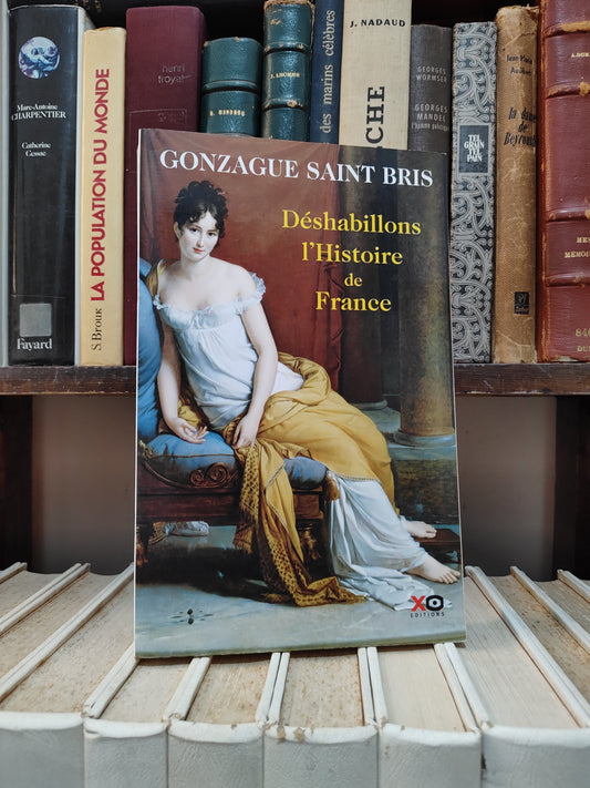 Saint Bris - Déshabillions l'histoire de France