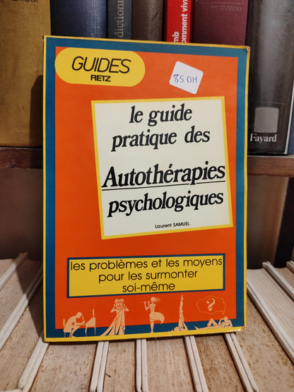 Samuel - Le guide pratique des autothérapies psychologique