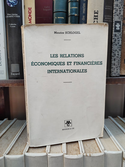 Schlogel - Les relations économiques et financières internationales