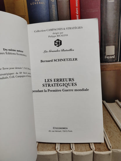 Schnetzler - Les erreurs stratégiques pendant la première Guerre mondiale