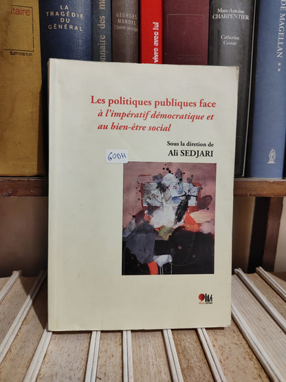 Sedjari - Les politiques publiques face à l'impératif démocratique et bien être social