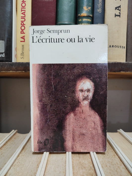 Semprun - L'écriture ou la vie