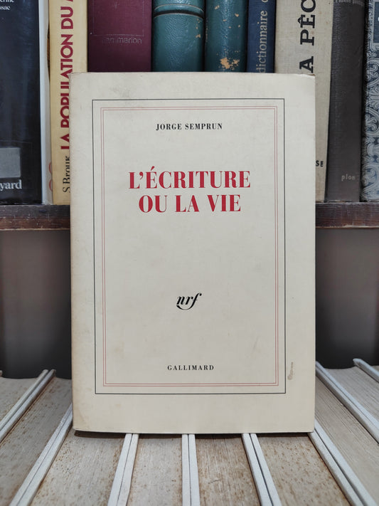 Semprun - L'écriture ou la vie
