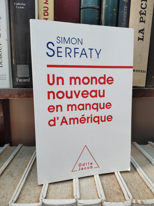 Serfaty - Un monde nouveau en manque d'Amérique
