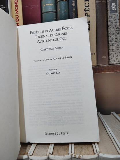 Serra - Journal des signes pendule et autre écrits avec un seul œil
