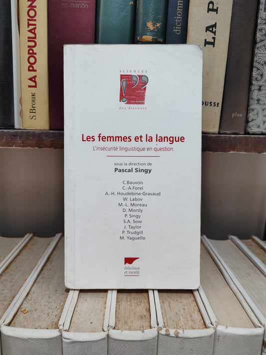 Singy - Les femmes et la langue ; L'insécurité linguistique en question