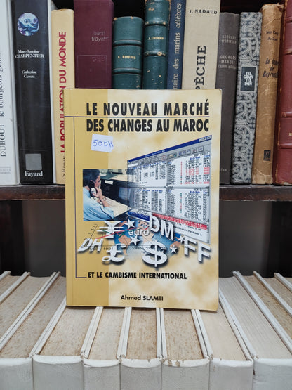 Slamti - Le nouveau marché des changes au Maroc