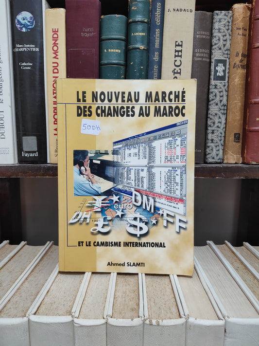 Slamti - Le nouveau marché des changes au Maroc