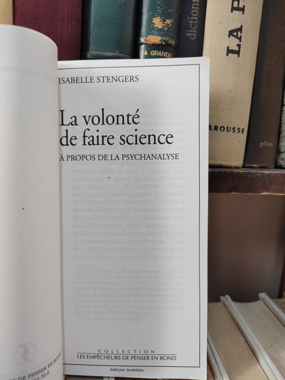 Stengers - La volonté de faire science : à propos de la psychanalyse