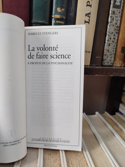 Stengers - La volonté de faire science : à propos de la psychanalyse