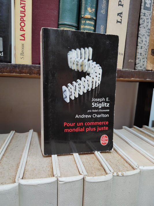 Stiglitz - Pour un commerce mondiale plus juste