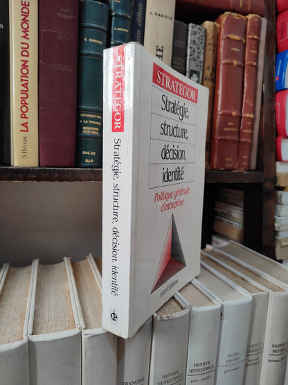 Strategor : Stratégie, structure, décision, identité ; Politique générale d'entreprise