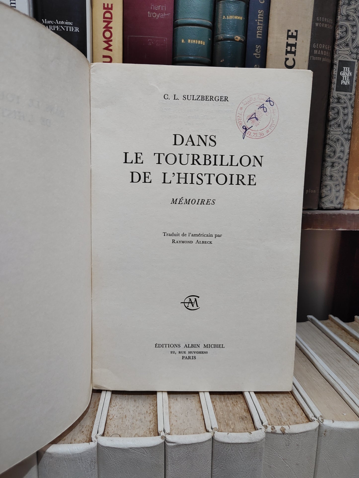 Sulzberger - Dans le tourbillon de l'histoire