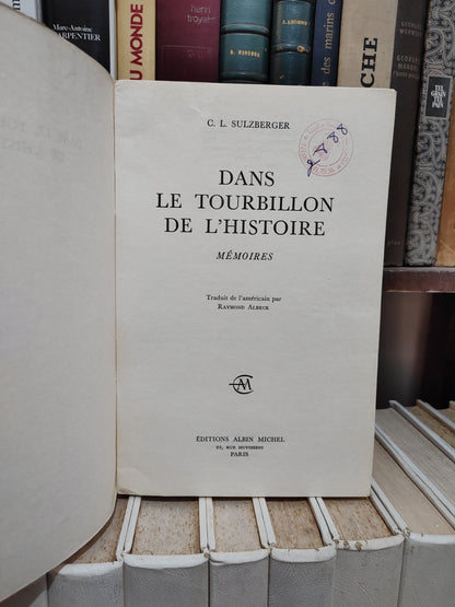 Sulzberger - Dans le tourbillon de l'histoire