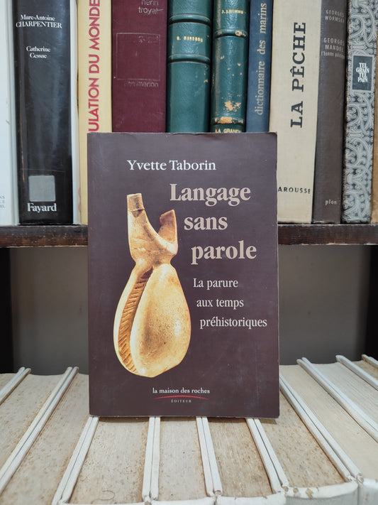Taborin - Langue sans parole : La parure aux temps préhistorique