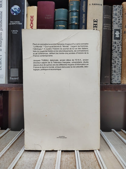 Thibau - Le monde ; Histoire d'un journal / Un journal dans l'histoire
