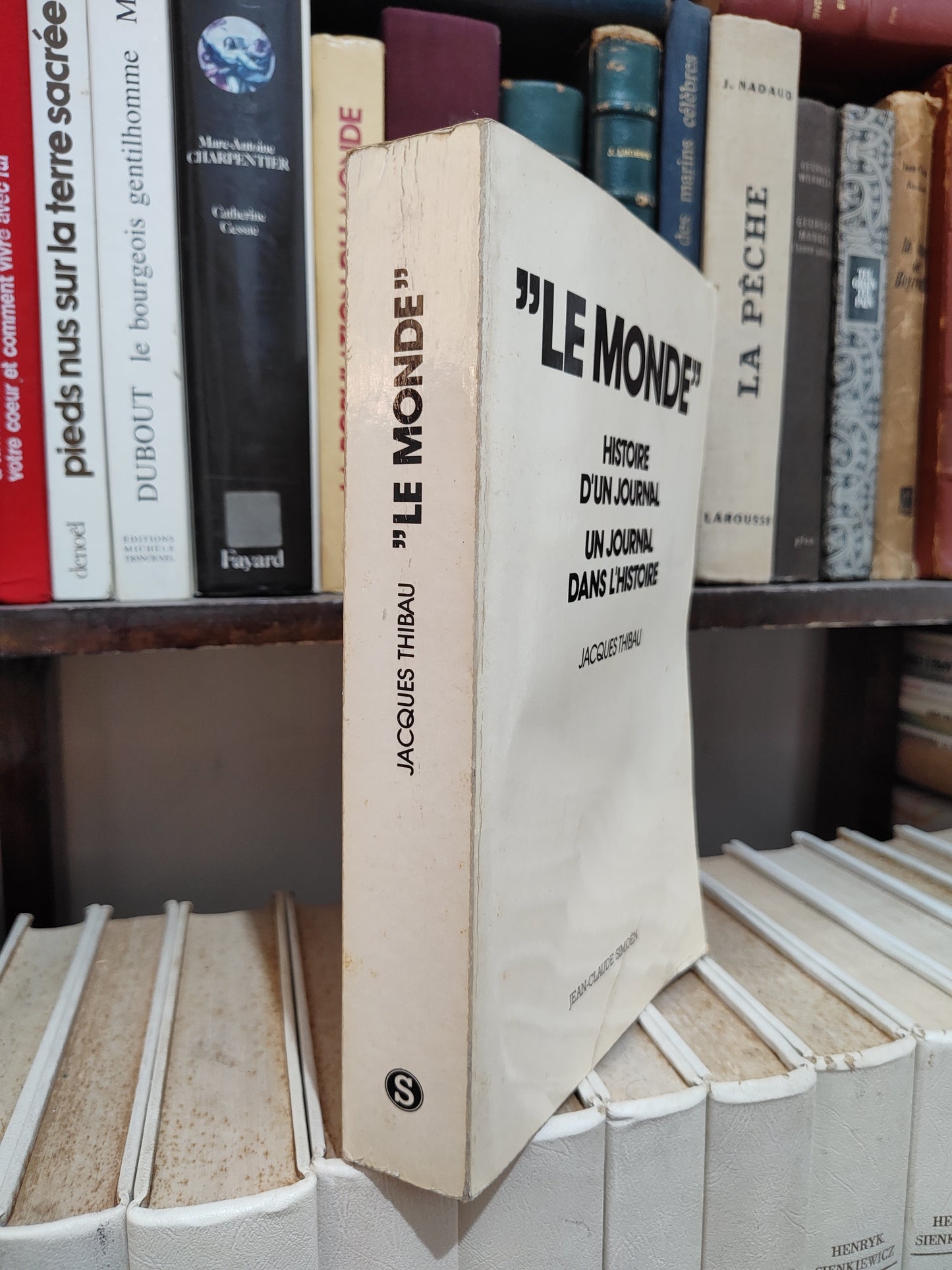 Thibau - Le monde ; Histoire d'un journal / Un journal dans l'histoire